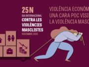 La violència econòmica, focus dels actes del Dia Internacional contra les Violències Masclistes (25N)