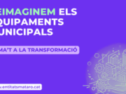 L’Ajuntament de Mataró inicia un procés de participació ciutadana per redissenyar els equipaments municipals